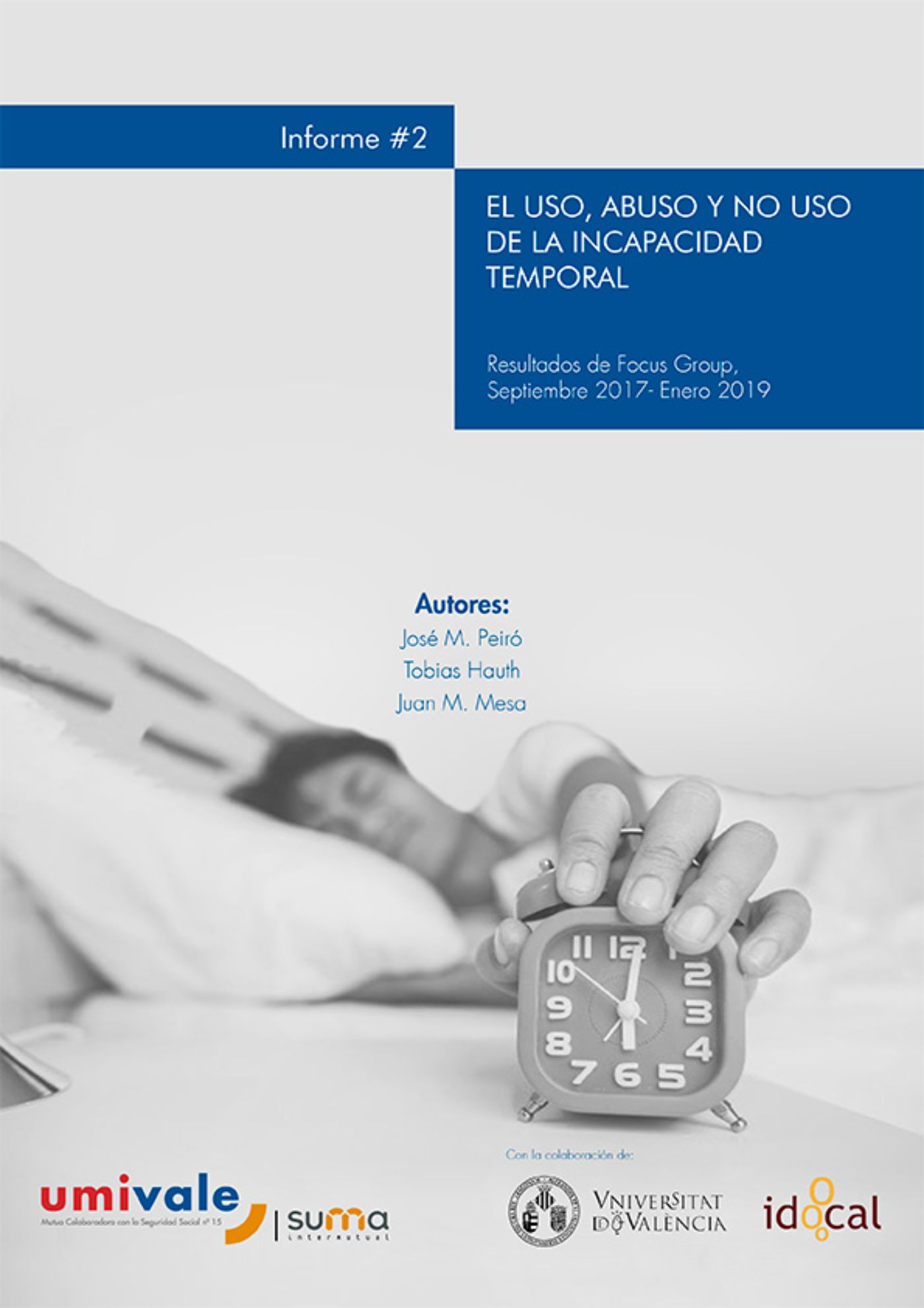 Segundo informe - El uso, abuso y no uso de la incapacidad temporal
